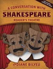 A Conversation with Shakespeare - Reader's Theatre