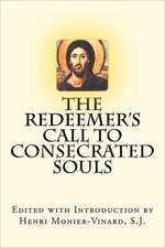 The Redeemer's Call to Consecrated Souls: 7)