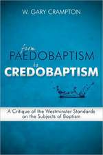 From Paedobaptism to Credobaptism