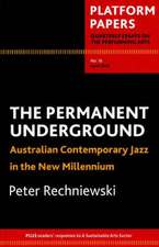 Permanent Underground: Australian Contemporary Jazz in the New Millennium