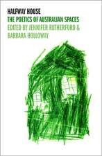 Halfway House: The Poetics of Australian Spaces