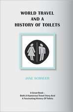 World Travel and a History of Toilets