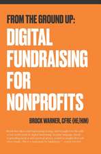 From the Ground Up: Digital Fundraising For Nonprofits