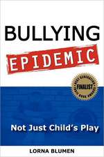 Bullying Epidemic: Not Just Child's Play