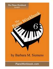 The Piano Workbook - Level 6