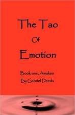 The Tao of Emotion: Awaken