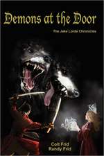 Demons at the Door: The Jake Lorde Chronicles