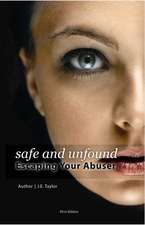 Safe and Unfound, Escaping Your Abuser