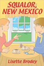 Squalor, New Mexico: The Young Professional's Guide to a Dynamic Life