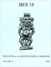 Bulletin of the Egyptological Seminar, Volume 18 (2009)