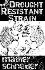 Drought Resistant Strain: ... a Satirical Illustrator