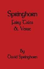 Springhorn Fairy Tale and Verse