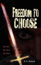 Freedom to Choose