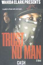 Trust No Man