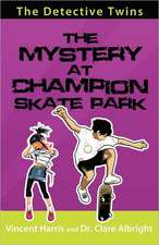 The Detective Twins the Mystery at Champion Skate Park