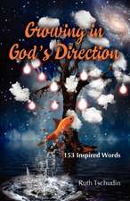 Growing in God's Direction: 153 Inspired Words