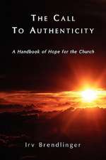 The Call to Authenticity