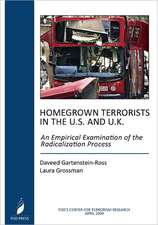 Homegrown Terrorists in the U.S. and the U.K.: An Empirical Examination of the Radicalization Process