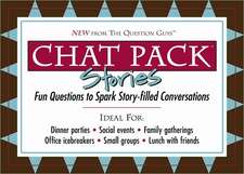 Chat Pack: Fun Questions to Spark Story-Filled Conversations