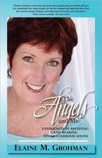 The Angels and Me: Experiences of Receiving and Sharing Divine Communications