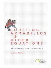 Jousting Armadillos & Other Equations