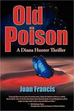 Old Poison: A Diana Hunter Thriller