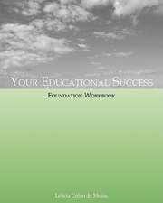 Your Educational Success Foundation Workbook