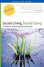 Sacred Living, Sacred Dying