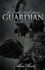 Guardian: (Feather Book Series)