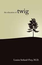 The Education of Twig