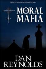 The Moral Mafia: How to Love with Passion and Reason