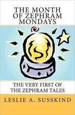 The Month of Zephram Mondays: The Very First of the Zephram Tales