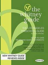 The Whitney Guide - The Los Angeles Preschool Guide - 4th Edition