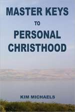 Master Keys to Personal Christhood