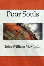 Poor Souls: The Story of a Simple Man