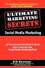 Ultimate Marketing Secrets: Social Media Marketing