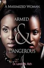 A Maximized Woman: Armed and Dangerous