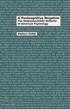 A Postcognitive Negation: The Sadomasochistic Dialectic of American Psychology