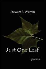 Just One Leaf: Poems