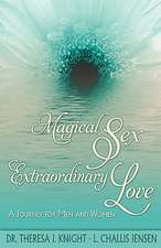 Magical Sex, Extraordinary Love