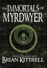 The Immortals of Myrdwyer