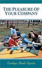 The Pleasure of Your Company: An Anthology of Poetry, Fiction, Nonfiction, Drama