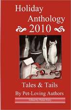 Holiday Anthology 2010: Tales & Tails