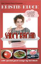 Saucy Broad: A Culinary Manifesto of Hope