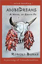 Adobedreams: A Novel of Santa Fe