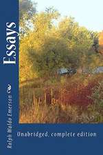 Essays: Authoritative, Complete Edition