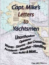 Capt. Mike's Letters to Yachtsmen