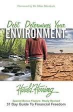 Debt Determines Your Environment