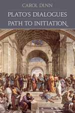 Plato's Dialogues: Path to Initiation