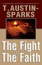 The Fight of the Faith: An Amazing Clutch of Mysteries & Marvels!